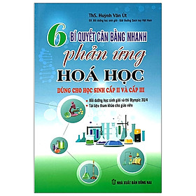 [Download Sách] 6 Bí Quyết Cân Bằng Nhanh Phản Ứng Hóa Học Cấp 2-3