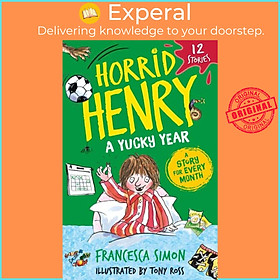 Sách - Horrid Henry: A Yucky Year - 12 Stories by Tony Ross (UK edition, paperback)