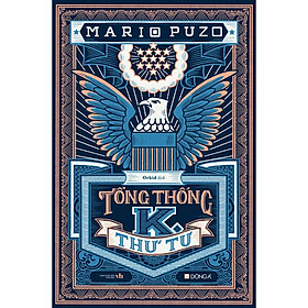[Tải ebook] Tổng Thống K. Thứ Tư PDF