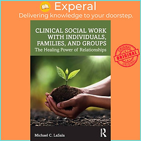 Sách - Clinical Social Work with Individuals, Families, and Groups - T by Michael C., PhD LaSala (UK edition, paperback)