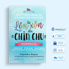 Từ lộn xộn đến chỉn chu