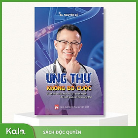 Ung thư - Không bỏ cuộc - Nhà Xuất Bản Phụ Nữ