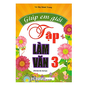 Giúp Em Giỏi Tập Làm Văn 3