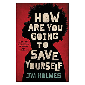 [Download Sách] How Are You Going To Save Yourself