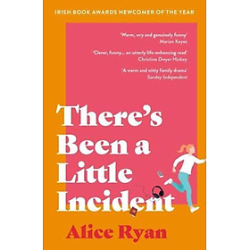 Sách - There's Been a Little Incident by Alice Ryan (UK edition, Paperback)