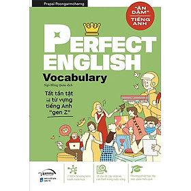 "Ăn Dặm" Tiếng Anh - Perfect English Vocabulary - Tất Tần Tật Về Từ Vựng Tiếng Anh "Gen Z"