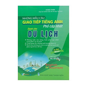 Những Mẫu Câu Giao Tiếp Tiếng Anh Phổ Cập Nhất - Dành Cho Du Lịch