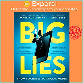 Sách - BIG LIES - from Socrates to Social Media by Mark Kurlansky (UK edition, paperback)