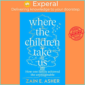 Sách - Where the Children Take Us by Zain E. Asher (UK edition, paperback)