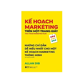Kế Hoạch Marketing Trên Một Trang Giấy - Allan Dib - NXB Lao Động - 