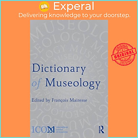 Sách - Dictionary of Museology by Francois Mairesse (UK edition, hardcover)