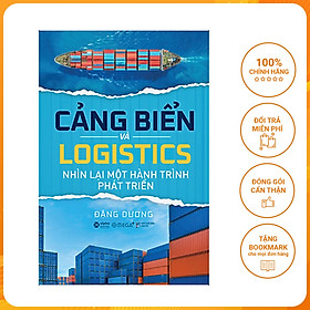 [Download Sách] Cảng Biển Và Logistics - Nhìn Lại Một Hành Trình Phát Triển