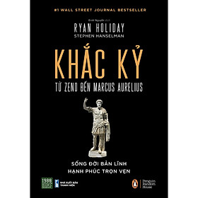 Khắc Kỷ - Từ Zeno Đến Marcus Aurelius (Bìa Cứng) - Bản Quyền