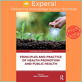 Sách - Principles and Practice of Health Promotion and Public Health by Sally Robinson (UK edition, paperback)