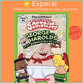 Sách - The Epic Tales of Captain Underpants: George and Harold's Epic Comix Col by Meredith Rusu (US edition, paperback)