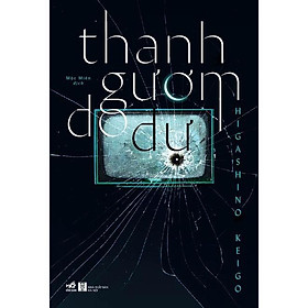 Thanh gươm do dự (Higashino Keigo) – Bản Quyền