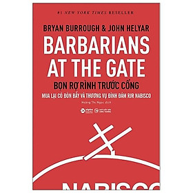 Barbarians At The Gate - Bọn Rợ Rình Trước Cổng - Bản Quyền