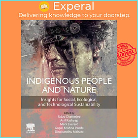 Sách - Indigenous People and Nature - Insights for Social, Ecological, and  by Dinabandhu Mahata (UK edition, paperback)