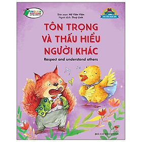 Bé Ngoan Rèn Đức Tính Tốt: Tôn Trọng Và Thấu Hiểu Người Khác - Respect And Understand Others