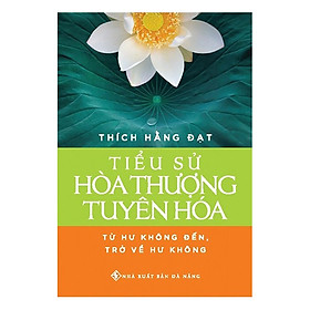 [Download Sách] Tiểu Sử Hòa Thượng Tuyên Hóa