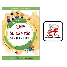 Sách- sổ tay cấp tốc xã hội 12 sử địa gdcd