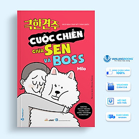 Hình ảnh sách CUỘC CHIẾN GIỮA SEN VÀ BOSS