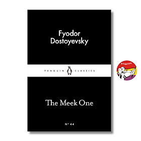 Sách - The Meek One by Fyodor Dostoevsky | Classics / Fiction / Ngoại văn Nhập khẩu UK Khổ nhỏ