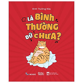 Là Bình Thường Dữ Chưa?