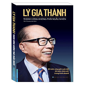 Nơi bán Lý Gia Thành - Thành Công Không Phải Ngẫu Nhiên - Giá Từ -1đ