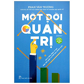 Hình ảnh Sách Một Đời Quản Trị - Phan Văn Trường