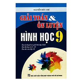 Nơi bán Giải Toán và Ôn Luyện Hình Học Lớp 9 (Tái Bản) - Giá Từ -1đ