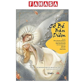 Sách - Tác Phẩm Kinh Điển Lưu Truyền Hậu Thế - Cô Bé Bán Diêm