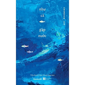 Sách - Như Cá Gặp Nước (tặng kèm bookmark)