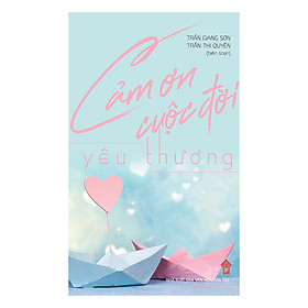 Cảm Ơn Cuộc Đời - Yêu Thương