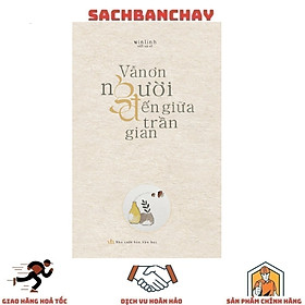 Vẫn Ơn Người Đến Giữa Trần Gian - Tặng Kèm 1 Bookmark + 3 Postcard (Số Lượng Có Hạn)