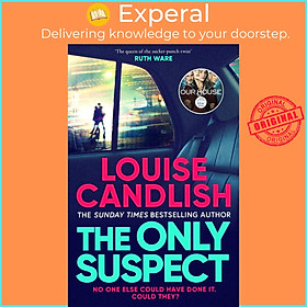 Sách - The Only Suspect - A 'twisting, seductive, ingenious' thriller from th by Louise Candlish (UK edition, hardcover)