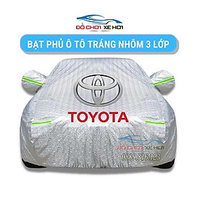 Bạt Phủ Xe Ô Tô Toyota Vios, Altis, Camry, Fortuner, Innova, Yaris, Rush, Hilux, Wigo, Land Cruiser, Cross Tráng Nhôm