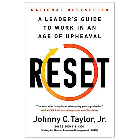 Reset: A Leader’s Guide To Work In An Age Of Upheaval