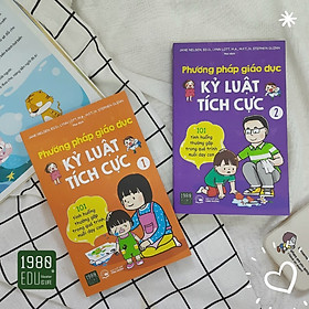 PHƯƠNG PHÁP GIÁO DỤC KỶ LUẬT TÍCH CỰC