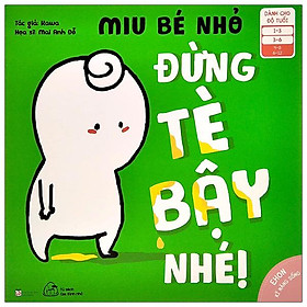 [Download Sách] Ehon Kỹ Năng Sống - Miu Bé Nhỏ - Đừng Tè Bậy Nhé! (Dành Cho Độ Tuổi 1-6)