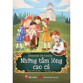 Những Tấm Lòng Cao Cả (Tái Bản)