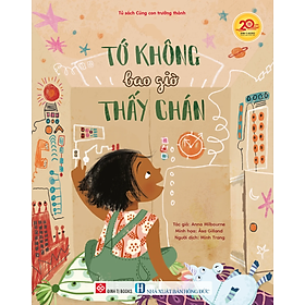 Sách Cùng Con Trưởng Thành Tớ Không Bao Giờ Thấy - Tớ Không Bao Giờ Thấy Chán