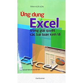 [Download Sách] Ứng Dụng Excel Trong Giải Quyết Các Bài Toán Kinh Tế 