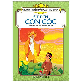 Sách - Sự Tích Con Cóc - Tranh Truyện Dân Gian Việt Nam - NXB Kim Đồng