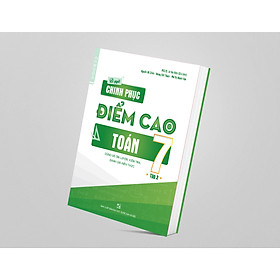 Bí quyết chinh phục điểm cao Toán lớp 7 tập 2 - NXB ĐHQGHN - Củng cố, ôn luyện, tham khảo - Kiến thức chuyên đề - Lí thuyết trọng tâm - Bài tập củng cố - Đề kiểm tra và đáp án - Thi trực tuyến
