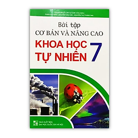 Sách - Bài tập cơ bản và nâng cao Khoa học tự nhiên 7