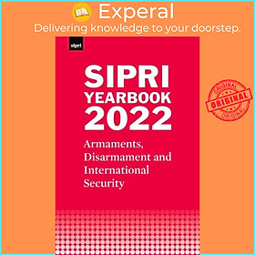 Sách - SIPRI Yearbook 2022 - Armaments, Disa by Stockholm International Peace Research Institute (UK edition, hardcover)