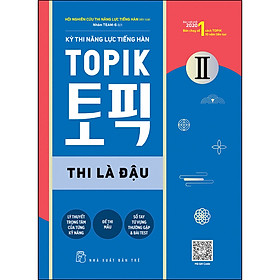 Ảnh bìa Kỳ Thi Năng Lực Tiếng Hàn Topik II - Thi Là Đậu