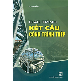 Giáo Trình Kết Cấu Công Trình Thép