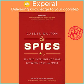 Hình ảnh Sách - Spies The Epic Intelligence War Between East and West by Calder Walton (UK edition, Paperback)